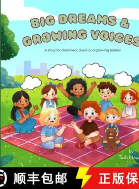 【3-4周达】Big Dreams & Growing Voices: A story for dreamers, doers and growing talkers [9781764098267]