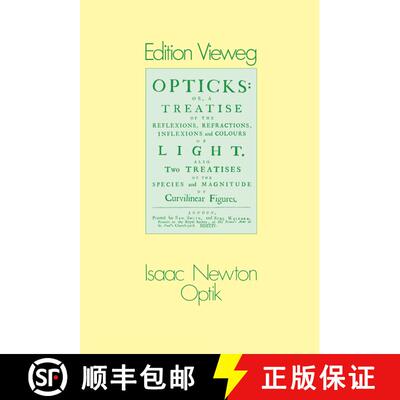 【3-4周达】Optik: oder Abhandlung über Spiegelungen, Brechungen, Beugungen und Farben des Lichts [9783540415312]