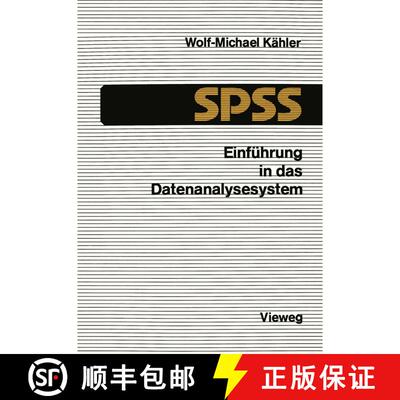【3-4周达】Einführung in das Datenanalysesystem SPSS : Eine Anleitung zur EDV-gestützten statistisc... [9783528033521]