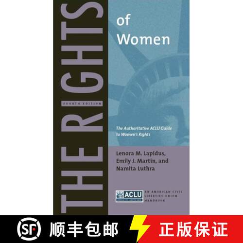 【3-4周达】精装 The Rights of Women – The Authoritative ACLU Guide to Women`s Rights, Fourth Edition [9780814752302]