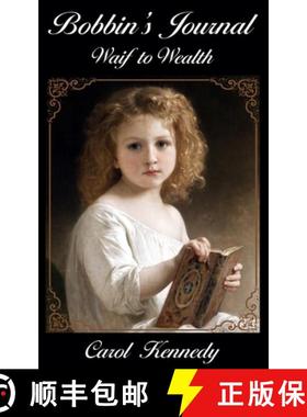 预订 Bobbin's Journal: Waif to Wealth [9781945494086]