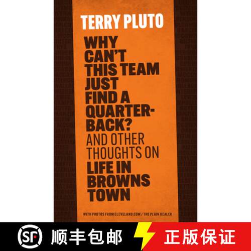 【3-4周达】Why Can't This Team Just Find a Quarterback?: And Other Thoughts on Life in Browns Town [9781598511512]