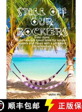 预订 Still Off Our Rockers [9781326697747]