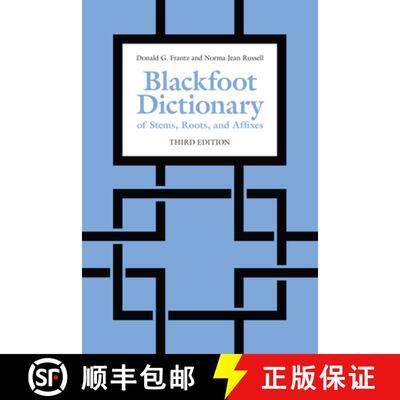 【3-4周达】Blackfoot Dictionary of Stems, Roots, and Affixes : Third Edition [9781487520632]