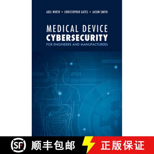 【3-4周达】精装 Medical Device Cybersecurity: A Guide for Engineers and Manufacturers [9781630818159]