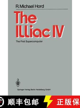 【3-4周达】The Illiac IV : The First Supercomputer [9783540117650]
