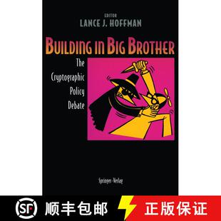 【3-4周达】Building in Big Brother : The Cryptographic Policy Debate [9780387944418]
