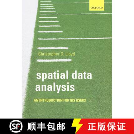 【3-4周达】Spatial Data Analysis: An Introduction for GIS Users. Christopher Lloyd [9780199554324]