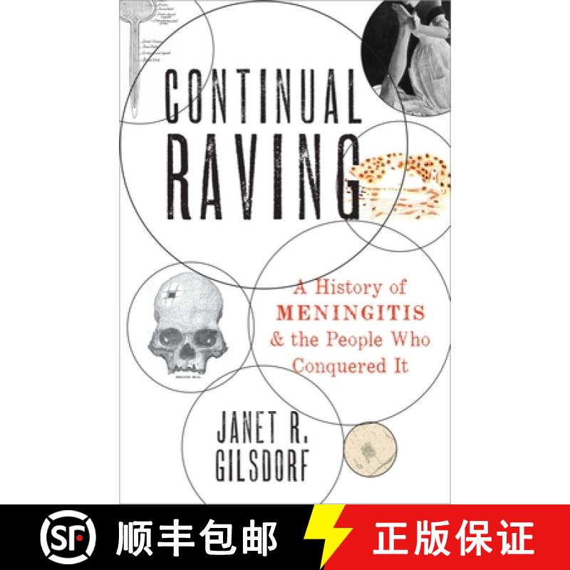 【3-4周达】Continual Raving: A History of Meningitis and the People Who Conquered It [9780190677312]