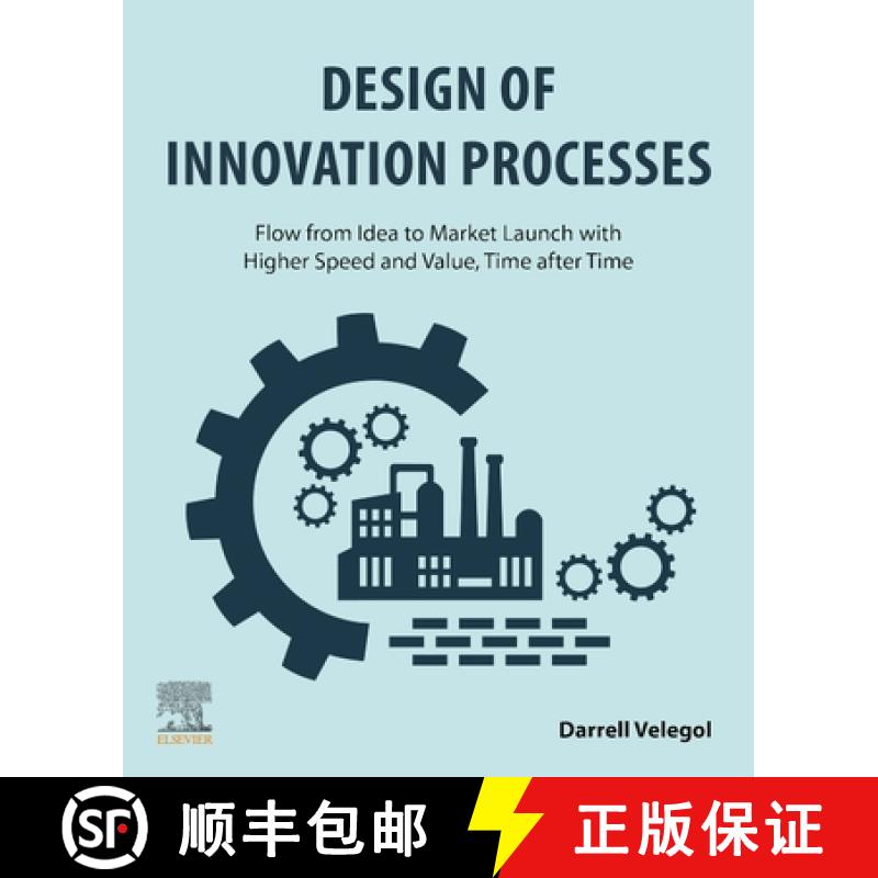 【3-4周达】Design of Innovation Processes: Flow from Idea to Market Launch with Higher Speed and Valu... [9780323904650]
