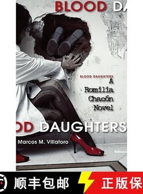 【3-4周达】Blood Daughters: A Romilia Chacon Novel : A Romilia Chacon Novel [9781597094269]