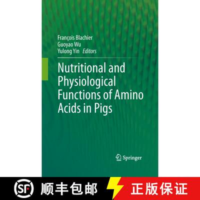 【3-4周达】Nutritional and Physiological Functions of Amino Acids in Pigs [9783709117170]