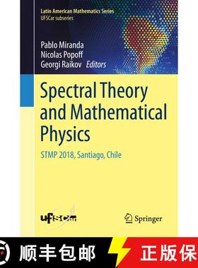 【3-4周达】Spectral Theory and Mathematical Physics : STMP 2018, Santiago, Chile (1st ed. 2020) (1st ... [9783030555559]
