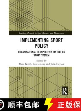 【3-4周达】Implementing Sport Policy: Organisational Perspectives on the UK Sport System [9780367755027]
