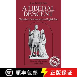Historians Descent and Past English 4周达 9780521274821 Liberal the Victorian