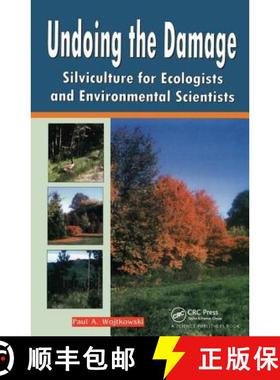 【3-4周达】Undoing the Damage: Silviculture for Ecologists and Environmental Scientists [9781138468627]