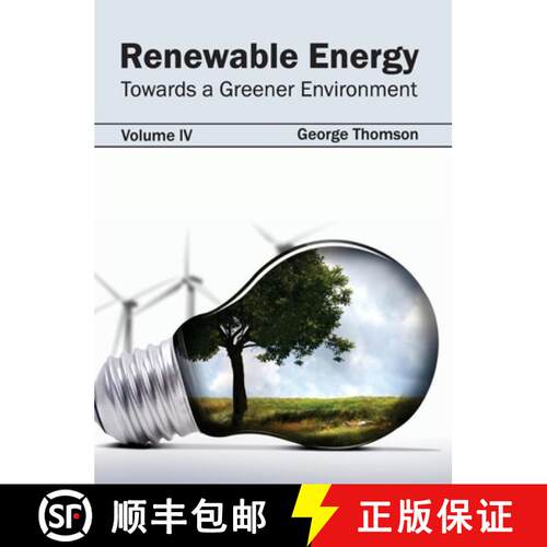 【3-4周达】精装 Renewable Energy: Towards a Greener Environment (Volume IV) [9781632395535]