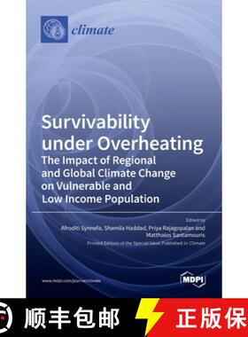 【3-4周达】Survivability under Overheating: The impact of Regional and Global Climate Change on Vulne... [9783039438693]
