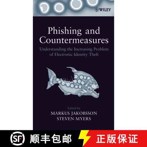 【3-4周达】精装 Phishing And Countermeasures: Understanding The Increasing Problem Of Electronic Iden... [9780471782452]