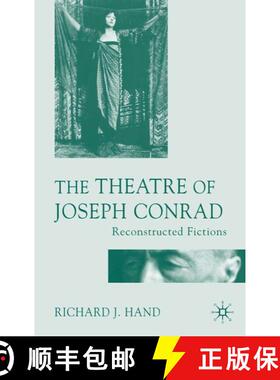 【3-4周达】The Theatre of Joseph Conrad : Reconstructed Fictions [9781403918994]