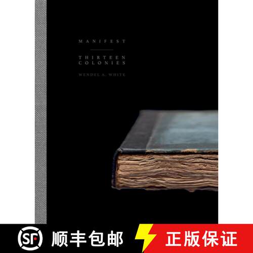 【3-4周达】精装 Wendel A. White: Manifest | Thirteen Colonies [9798890180858]