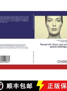 预订 Thread lift: Short and Long suture techniques [9786202015370]