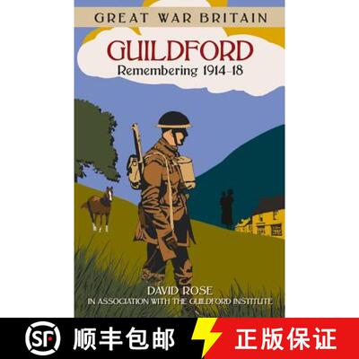 【3-4周达】Great War Britain Guildford: Remembering 1914 - 1918 [9780750960274]
