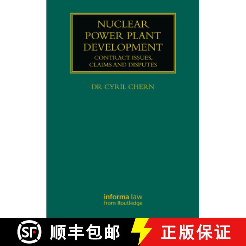 【3-4周达】Nuclear Power Plant Development: Contract Issues, Claims and Disputes [9780367228095]