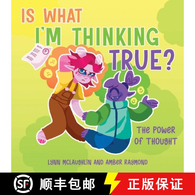 【3-4周达】Is What I'm Thinking True? (The Power of Thought): Strategies for Kids' Emotional Balance ... [9781775001782]