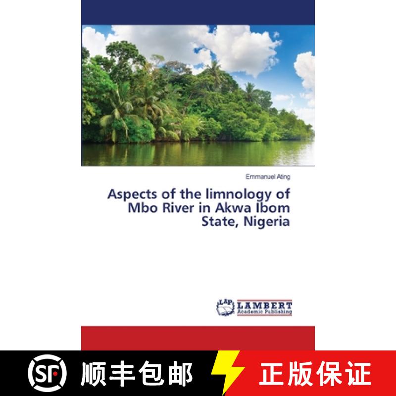 【2-3周达】Aspects of the limnology of Mbo River in Akwa Ibom State, Nigeria [9786205515471]