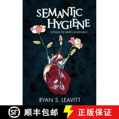 【3-4周达】Semantic Hygiene: Songs of Mirth & Menace [9780997602388]