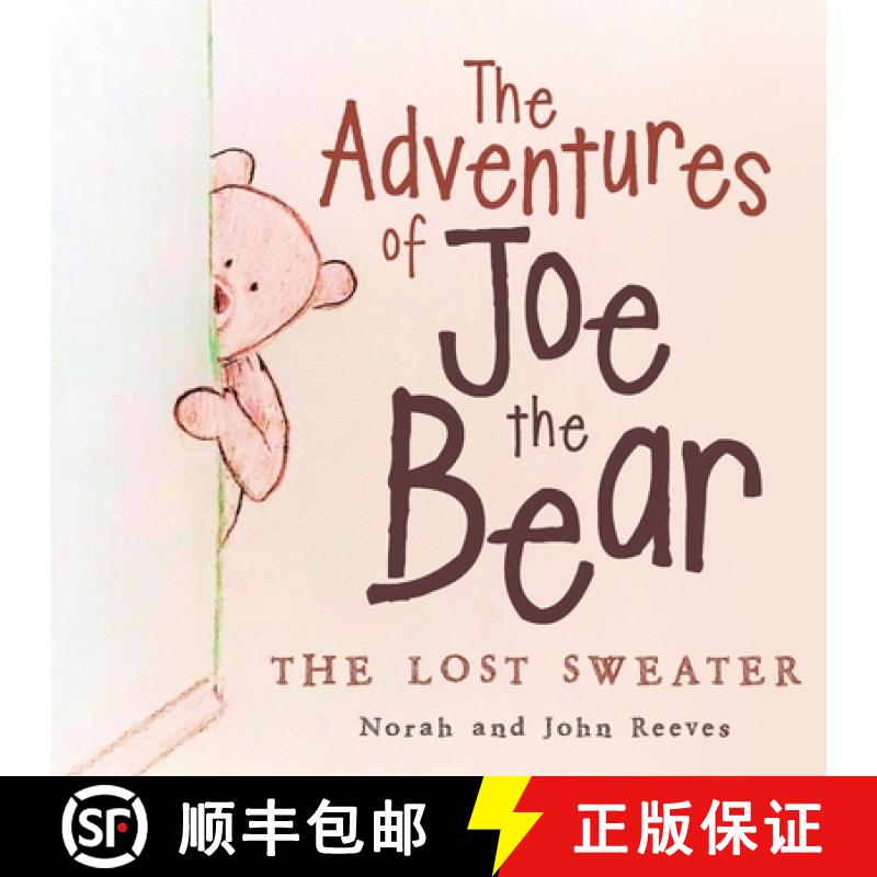 【3-4周达】The Adventures of Joe the Bear: The Lost Sweater [9781973658337]