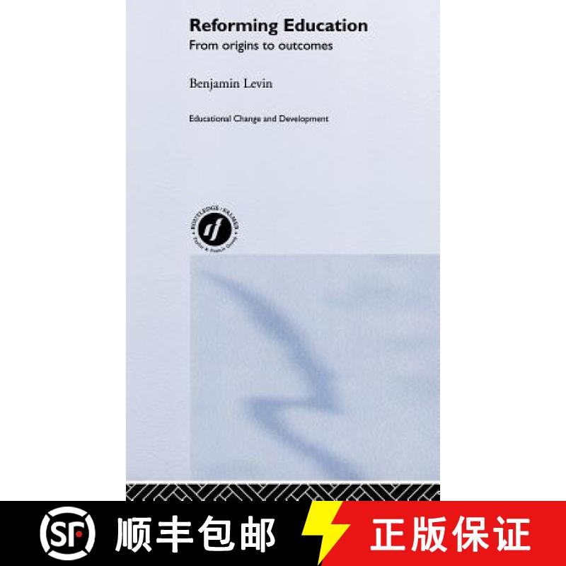 【3-4周达】Reforming Education : From Origins to Outcomes [9780750709828]
