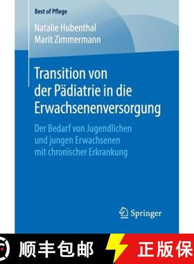 【3-4周达】Transition von der Pädiatrie in die Erwachsenenversorgung : Der Bedarf von Jugendlichen u... [9783658252366]