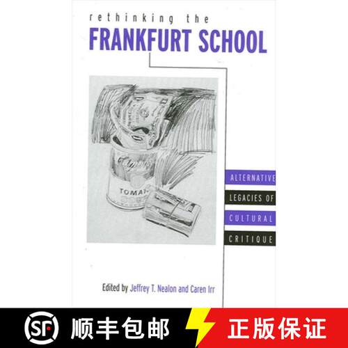【3-4周达】Rethinking the Frankfurt School : Alternative Legacies of Cultural Critique [9780791454923]