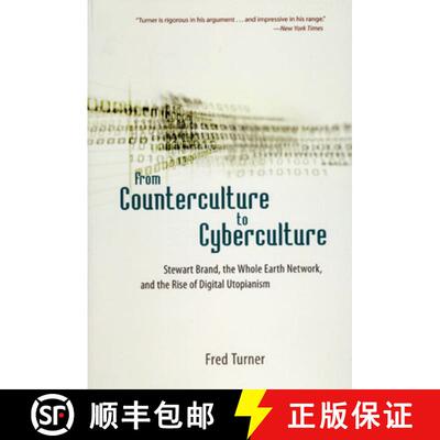【3-4周达】From Counterculture to Cyberculture – Stewart Brand, the Whole Earth Network, and the Ris... [9780226817422]