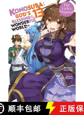 【3-4周达】Konosuba: God's Blessing on This Wonderful World!, Vol. 13 (Light Novel): The Lich's Propo... [9781975332402]