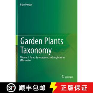 【3-4周达】Garden Plants Taxonomy: Volume 1: Ferns, Gymnosperms, and Angiosperms (Monocots) [9783031115639]