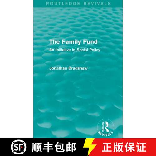 【3-4周达】The Family Fund (Routledge Revivals) : An Initiative in Social Policy [9781138821910]
