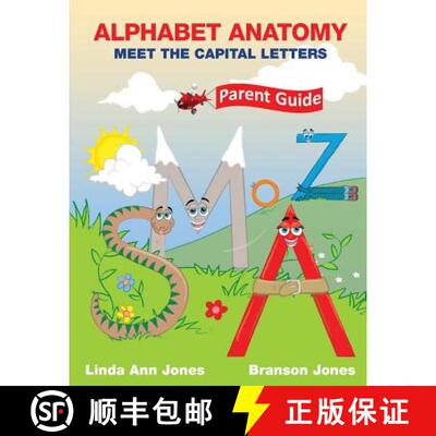 【3-4周达】Alphabet Anatomy: Parent Guide - Meet the Capital Letters [9780990795223]