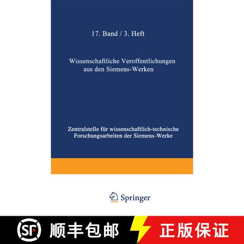 【3-4周达】Wissenschaftliche Veroeffentlichungen Aus Den Siemens-Werken: XVII. Band Erstes Heft (Abge... [9783662227442]