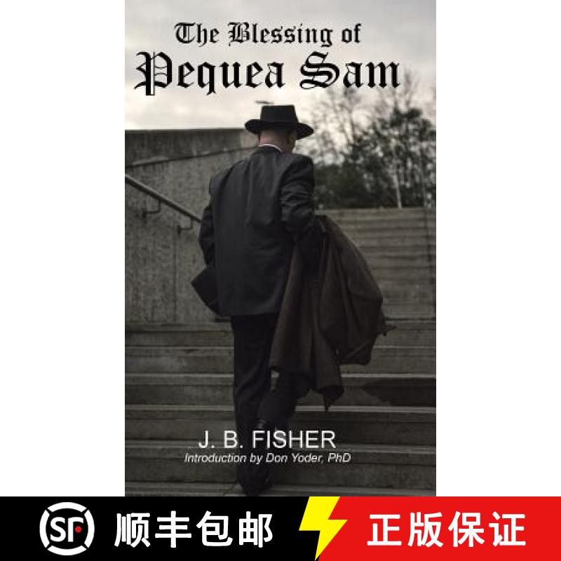 【2-3周达】The Blessing of Pequea Sam [9781512759617]