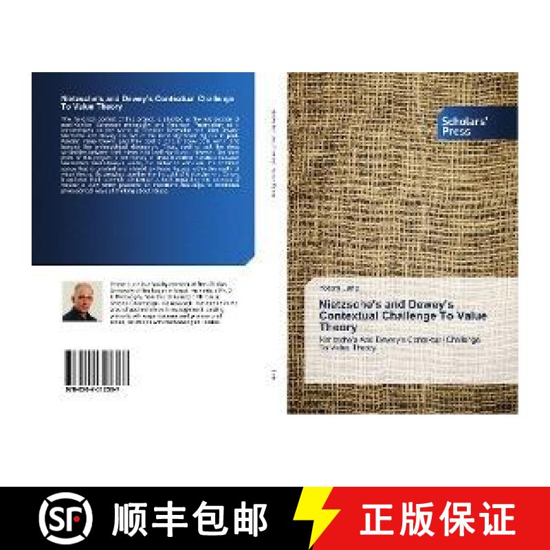 预订 Nietzsche's and Dewey's Contextual Challenge To Value Theory [9786202312387]