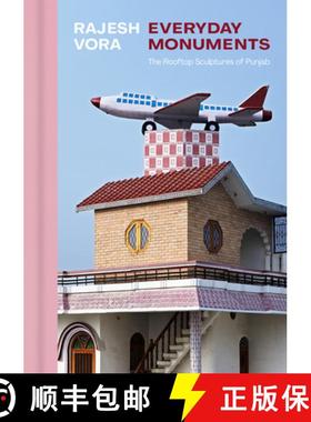 【3-4周达】Rajesh Vora: Everyday Monuments--The Rooftop Sculptures of Punjab [9781773272016]