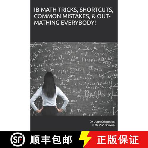 【3-4周达】Ib Math Tricks, Shortcuts, Common Mistakes, & Out-Mathing Everybody! [9798477818648]