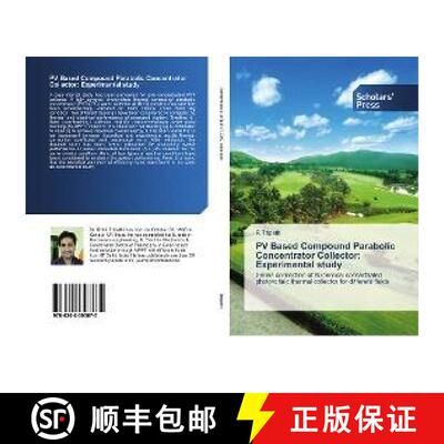 预订 PV Based Compound Parabolic Concentrator Collector: Experimental study [9786202303675]
