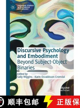 【3-4周达】Discursive Psychology and Embodiment : Beyond Subject-Object Binaries [9783030537111]