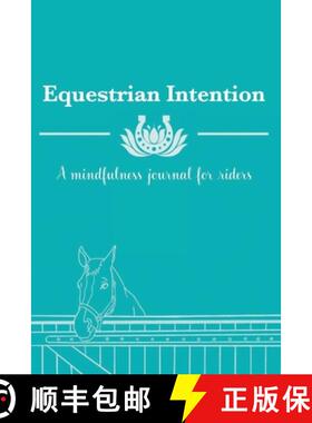 【3-4周达】Equestrian Intention: A Mindfulness Journal for Riders [9781678177843]