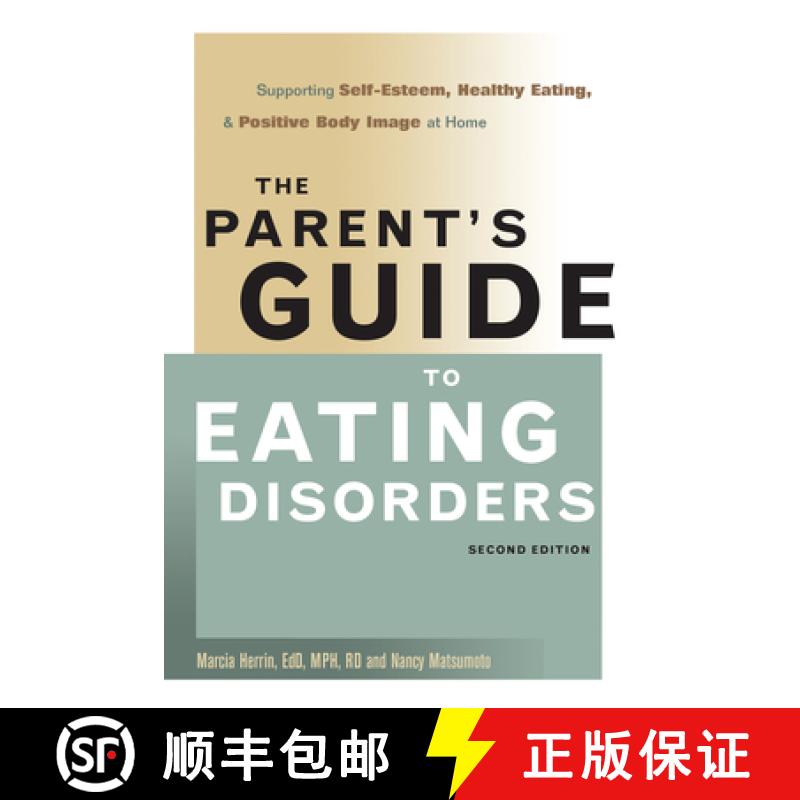 【3-4周达】The Parent's Guide to Eating Disorders : Supporting Self-Esteem, Healthy Eating, and Posit... [9781684422937]