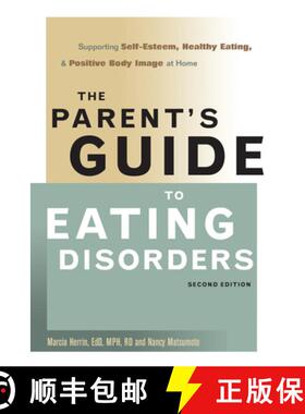 【3-4周达】The Parent's Guide to Eating Disorders : Supporting Self-Esteem, Healthy Eating, and Posit... [9781684422937]